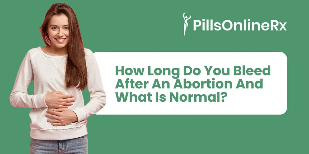 How Long Do You Bleed After an Abortion and Post-Abortion Recovery