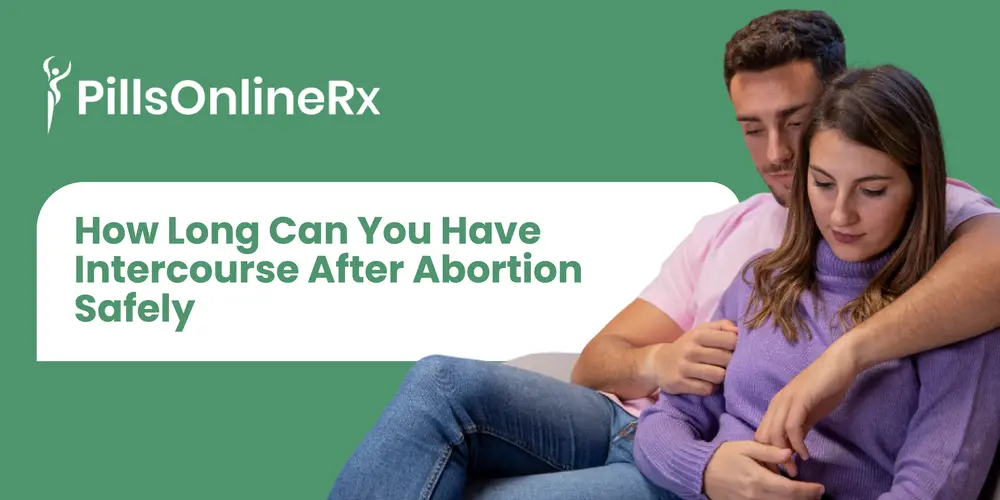 How Long Can You Have Intercourse After Abortion Safely: Complete Recovery and Medical Guidance