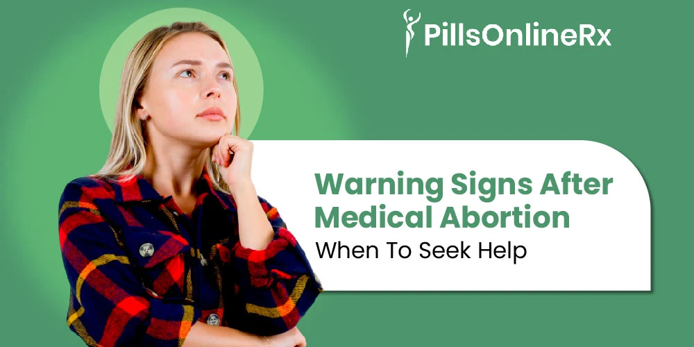 Warning Signs After Medical Abortion